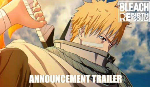 「BLEACH Rebirth of Souls」 Announcement Trailer