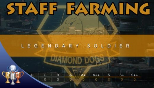 Metal Gear Solid V The Phantom Pain – Elite & Legendary Staff Farming (A++/S) Level Up Mother Base